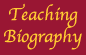 Teaching Biography